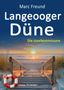 Text: "Marc Freund, Langeooger Düne, Die Inselkommissare, Klarant". Ein Steg führt zu einem Strand bei Sonnenuntergang., Buch