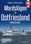 „Sören Prescher. Mordslügen in Ostfriesland. Ostfrieslandkrimi. Kripo Ostfriesland ermittelt.“ Ein Schiff im Wasser., Buch