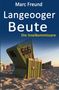 „Langeooger Beute. Die Inselkommissare.“ Strandkörbe am Sandstrand bei Sonnenuntergang., Buch