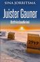 "Juister Gauner", "Ostfrieslandkrimi" von Sina Jorritsma. Sonnenuntergang, Strandkörbe mit Nummern 2992, 2906, 2949., Buch