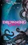 Text: "BRITTA BRETZEL" oben, "DROWNING" mittig. Unterwasser-Szene mit Tentakeln auf blauem Hintergrund., Buch