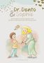 Constanze Groß: Dr. Dento und Sophie - Dein Dentosophie Kinderjournal, Buch