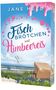 Titel: Fischbrötchen und Himbeereis. Ein Ostseeroman. Oben: Jane Hell. Hintergrund: Strand, Strandkorb, Möwen., Buch