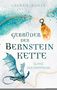 Laura S. Kunze: Gebrüder der Bernsteinkette 1, Buch