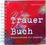 Angela Holzmann: Mein Trauer Weg Buch, Buch