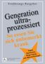 Ernährungs-Ratgeber: Generation ultraprozessiert. So essen Sie sich unbemerkt krank. Gelber Stern betont Risiken.