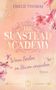 "Emelie Thomas, The Sunstead Academy. Wenn Seelen im Sturm versinken. Roman." Zart rosa Hintergrund mit Lilien., Buch