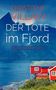Text: "Christophe Villain, Der Tote im Fjord, Ein Sandrine Perrot-Krimi". Rotes Haus vor Fjord und Bergen., Buch