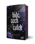 Text: "hide, seek & catch" von Eva Abyss und Cory Banner. Hintergrund: dunkles Design, violette Rosen und Totenköpfe., Buch