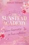 Der Text "The Sunstead Academy: Wenn Gegensätze im Feuer aufblühen, Roman". Blumen auf rosa Hintergrund., Buch
