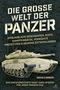 Karl-Ludwig Stahlmann: Die große Welt der Panzer, Buch