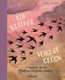 „Ein kleiner Vorrat Glück: 25 Momente, die uns Freude und Hoffnung schenken.“ Illustration zeigt fliegende Vögel vor rosa Himmel., Buch