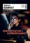 Ein Magazincover mit Texten: "Spektrum Kompakt", "Reizüberflutung", "Lernen", "Künstliche Intelligenz", "Konzentration & Aufmerksamkeit". Eine Frau mit Brille am Laptop., Buch