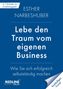 „In 7 Schritten zur Unabhängigkeit“ steht oben. Titel: „Lebe den Traum vom eigenen Business“. Unten „REDLINE VERLAG“.