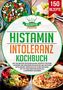 Rezepte Profis: Histaminintoleranz Kochbuch, Buch