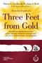 Oben: Autoren, darunter Titel "Three Feet from Gold". Unten: Illustration, Mann gräbt fast bis zu Schatz., Buch