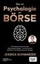 Text: "Über die Psychologie der Börse". Untertitel: "20 zeitlose Lektionen über Börsenpsychologie". Autorin: "Jessica Schwarzer". Logo: Gehirn.