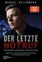 MANUEL OSTERMANN. DER LETZTE NOTRUF. Ausgebrannt. Angegriffen. Alleine gelassen. Polizeiautos und ernster Mann im Hintergrund., Buch