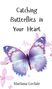 Mariana Leclair: Catching Butterflies in Your Heart, Buch