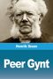 Henrik Ibsen: Peer Gynt, Buch