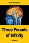 Oben: "Eichi Kobayashi". Unten: "Three Pounds of Infinity", "Science". Dazwischen: Buntes Gehirnprofil, wissenschaftlich., Buch
