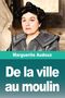 Marguerite Audoux: De la ville au moulin, Buch