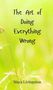 Maya Livingston: The Art of Doing Everything Wrong, Buch