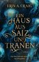 ERIN A. CRAIG, EIN HAUS AUS SALZ UND TRÄNEN. Das Meer holt sich zurück, was ihm gehört. Quallen vor blauem Hintergrund., Buch