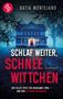 „Katja Montejano. Schlaf weiter, Schneewittchen. Psychothriller. Der Killer spielt ein grausames Spiel – und nur er kennt die Regeln.“ Ein düster beleuchtetes Haus in nebligem Wald, Logo oben links., Buch