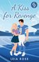 Text: "A Kiss for Revenge" und "Leia Rose". Illustration: Ein Paar in einem Stadion. Mann in Football-Uniform, Frau in Rock., Buch