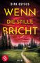 "Dirk Osygus, Wenn die Stille bricht, Krimi". Ein roter Himmel über einer Hütte, umgeben von Bäumen auf einer Wiese., Buch