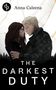 „THE DARKEST DUTY“ und „Anna Caleena“. Illustration: Ein Mann und eine Frau stehen sich in einer Waldszene nahe., Buch