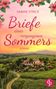 "Briefe eines vergangenen Sommers" von Sabine Strick. Ein Herrenhaus in grüner Landschaft bei Sonnenuntergang, blühende Hibiskusblüten., Buch