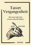 Gerd Reuther: Tatort Vergangenheit, Buch