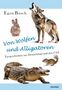 Titel: "Von Wölfen und Alligatoren". Tiere: Wolf, Kaninchen, Alligator, Streifenhörnchen., Buch