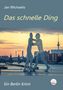 "Jan Michaelis, Das schnelle Ding, Ein Berlin Krimi". Eine Darstellung der Skulptur "Molecule Man" vor Berlins Skyline bei Abenddämmerung., Buch