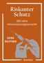 "Riskanter Schutz: 300 Jahre Immunisierungsversuche" von Gerd Reuther, Illustration einer Hand mit Spritze., Buch