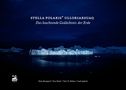 STELLA POLARIS ULLORIARSUAQ. Das leuchtende Gedächtnis der Erde. Eisberge bei Nacht, dunkler Himmel., Buch