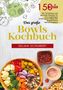"150+ Rezepte", "Das große Bowls Kochbuch", "Selma Schubert". Frische Zutaten und bunte Bowl mit Gemüse und Hülsenfrüchten., Buch