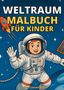 Golden Leaves Books: Weltraum Malbuch für Kinder, Buch, Buch