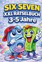 "SIX SEVEN XXL RÄTSELBUCH 3-5 Jahre"; Illustration: Fröhliche Zahlen 6 und 7 mit Gesichtern, bunter Wolkenhintergrund., Buch