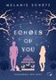 MELANIE SCHÜTZ. ECHOES OF YOU. PARANORMAL NEW ADULT. Silhouetten-Paar, Karussell, Katze, Zweige, Sternbilder., Buch