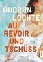 „Gudrun Lochte: Au Revoir und Tschüss“. Illustration einer Frau am Wasser, sanfte Farbtöne., Buch