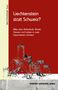 Beat Schmidinger: Liechtenstein statt Schweiz?, Buch