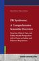 Titel: PK Syndrome: A Comprehensive Scientific Overview. Autoren: Michael Schmitz, Rebecca Ostheim., Buch