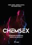 Text: "Chemsex. Ein Ratgeber für Beratung, Therapie und Selbsthilfe." Person vor dunklem Hintergrund, bunte Lichtreflexe., Buch