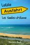 Text: "Letzte Ausfahrt Les Sables-d'Olonne, Hermes Bach". Ein gelbes Straßenschild vor Strand und Meer., Buch