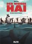"DER WEISSE HAI - Der Horror hinter der Kamera" in großen roten Buchstaben. Eine Filmcrew arbeitet auf einem Steg, Hai im Wasser., Buch