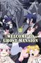 „WELCOME TO GHOST MANSION“ in großen Buchstaben. Illustration von Anime-Charakteren im Geister-Thema., Buch