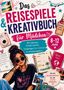 Das Reisespiele & Kreativbuch für Mädchen 8-12 Jahre. Mädchen mit Sonnenbrille, Koffer und Reiseaccessoires., Buch